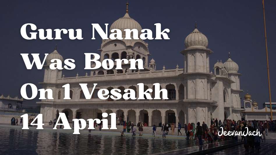 Guru Nanak Born on 1 Vesakh 14 April featured img